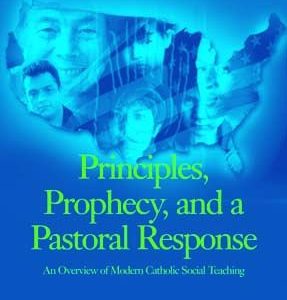 Principles, Prophecy, and a Pastoral Response (CST)